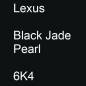 Preview: Lexus, Black Jade Pearl, 6K4.